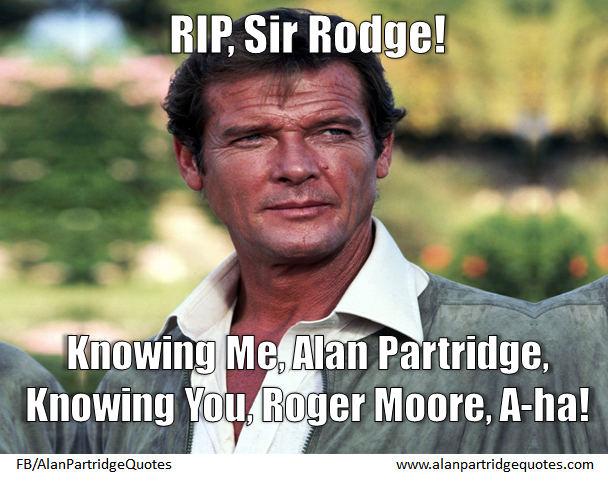 Sir Roger Moore on Alan Partridge